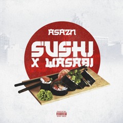Asazn -Sushi x Wasabi