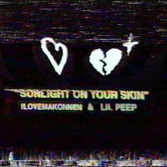 Lil Peep & ILOVEMAKONNEN - Sunlight On Your Skin (ORIGINAL)