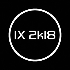 IX2k18 Playlist