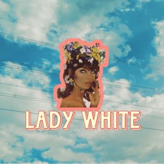 LADY WHITE