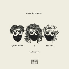 Cockroach (feat. Oni Inc) [Prod. beatzbyyoung]