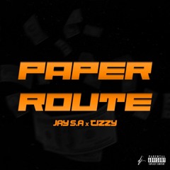 Paper Route - Jay S.A X Tizzy (Prod. Kraft)