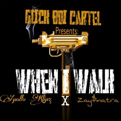 ApolloKlipz x Zay$inatra - When I Walk