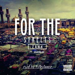 For the streets (feat. 23skalee)