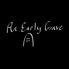 An Early Grave (demo)