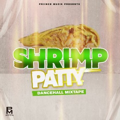 GazaPriince - Shrimp Patty Dancehall Mix 2018 (Govana,Charly Black,Aidonia,Alkaline & More)