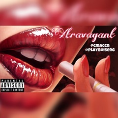Cmaccn X SerG Xtravagant (Prod. E Ble$$ed Me)