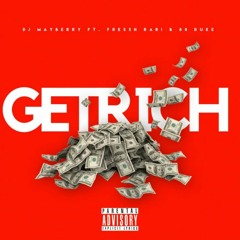 Get Rich ft. Fressh Rari & 88 Duke