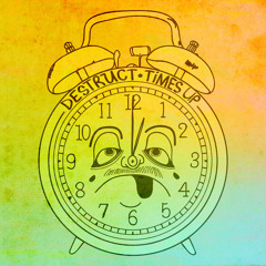 Destruct - Times Up