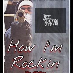 HOW IM ROCKING