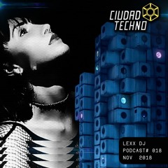 Ciudad Techno Podcast 018