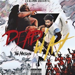 DEADWAY****The MIXTAPE!!!