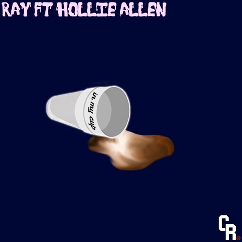 In My Cup (Feat Hollie Allen)