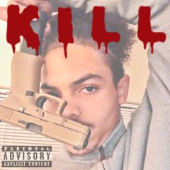 KILL (Prod. by OVERDO$)