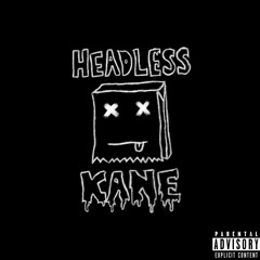 Headless Kane- Entro (with Kozzy)(Prod. NK Music)
