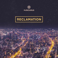 Musicarus - Reclamation [Out Now!!!!]