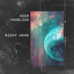Right Here w/ YNGBLOOD (feat. Blest Jones)