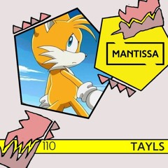 Mantissa Mix 110: Tayls