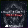 SKY0211 : Axiuw & Tomas Benitez - Breakaway (Original Mix)