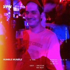 VPN x Humble Mumble x Christian J. von Holdt 10-31-18