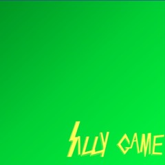 Silly Game (ft W.McAllister)