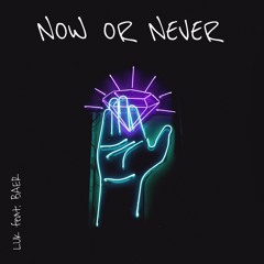 Luk feat. BAER - Now Or Never (OUT on iTunes, Google Play, Deezer and Spotify link below)