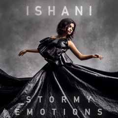 Ishani - Stormy Emotions