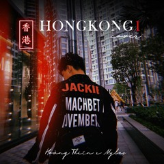 Hongkong1 / Cover / Hoàng Thiện x Myles