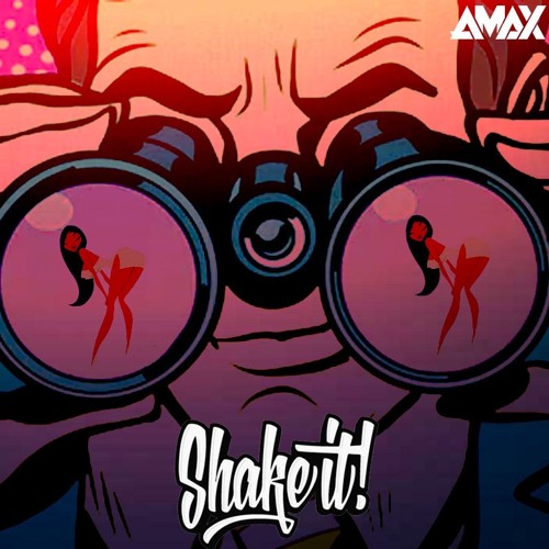 AMAX - Shake It (Original Mix)