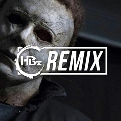 Halloween Theme Song (HBz Remix) (Michael Myers Theme)