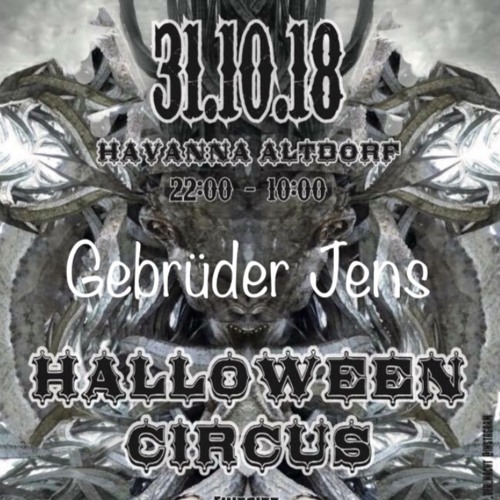 Gebrüder Jens :NightPsy/ Dark ,Halloween Circus Havanna URI 31.10.2018