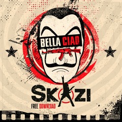 SKAZI - Bella Ciao (Mash Mix) free download