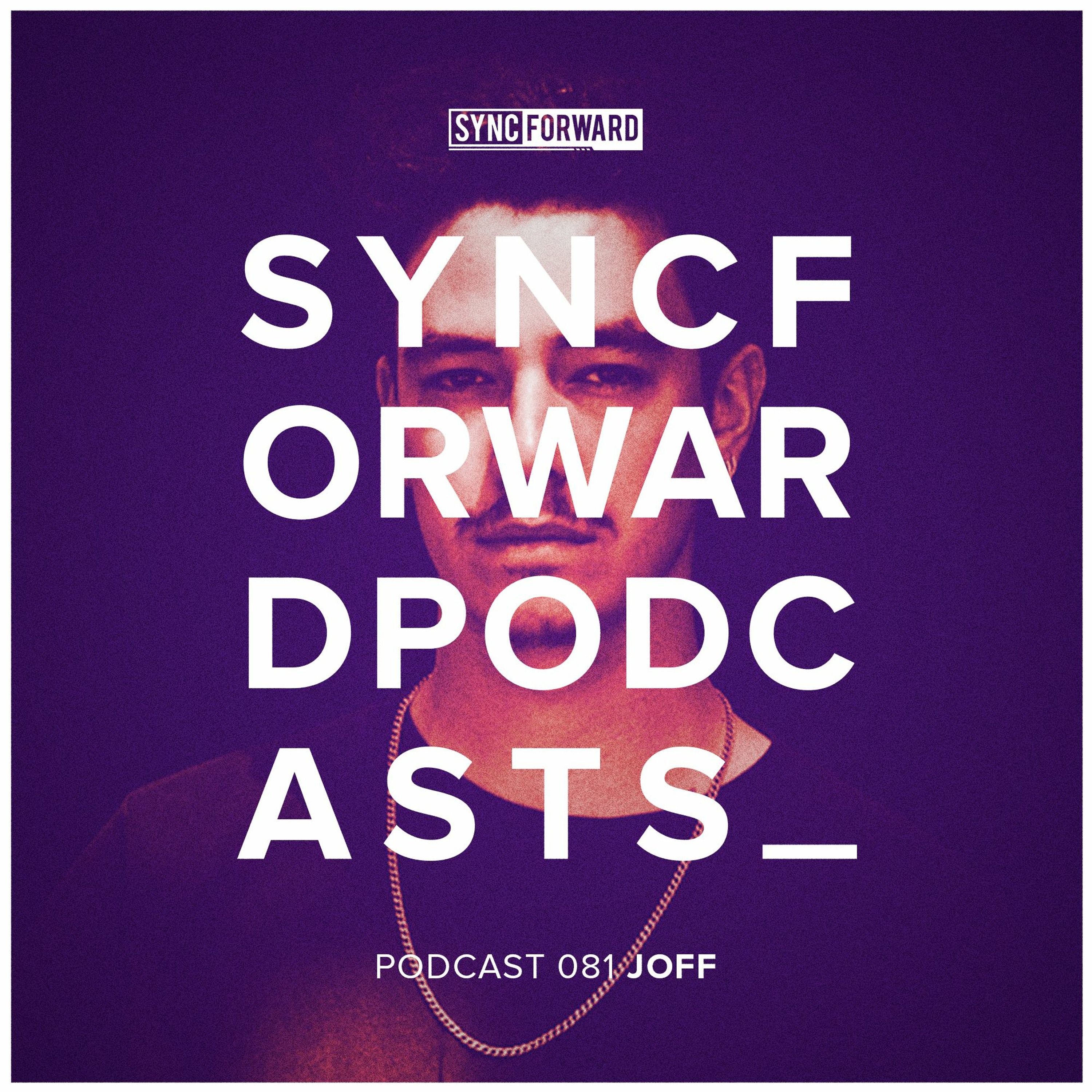 Sync Forward Podcast 081 - Joff episode artwork