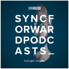 Sync Forward Podcast 083 - Pek (PT)
