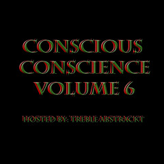 Conscious Conscience Vol. 6