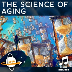 The Science Of Aging