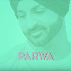 PARWA - Kay V Singh  Binnie Marwa