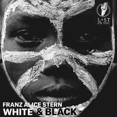 Premiere: Franz Alice Stern - Black [Lost On You]