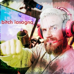 Bitch Lasagna ft. Google Translate
