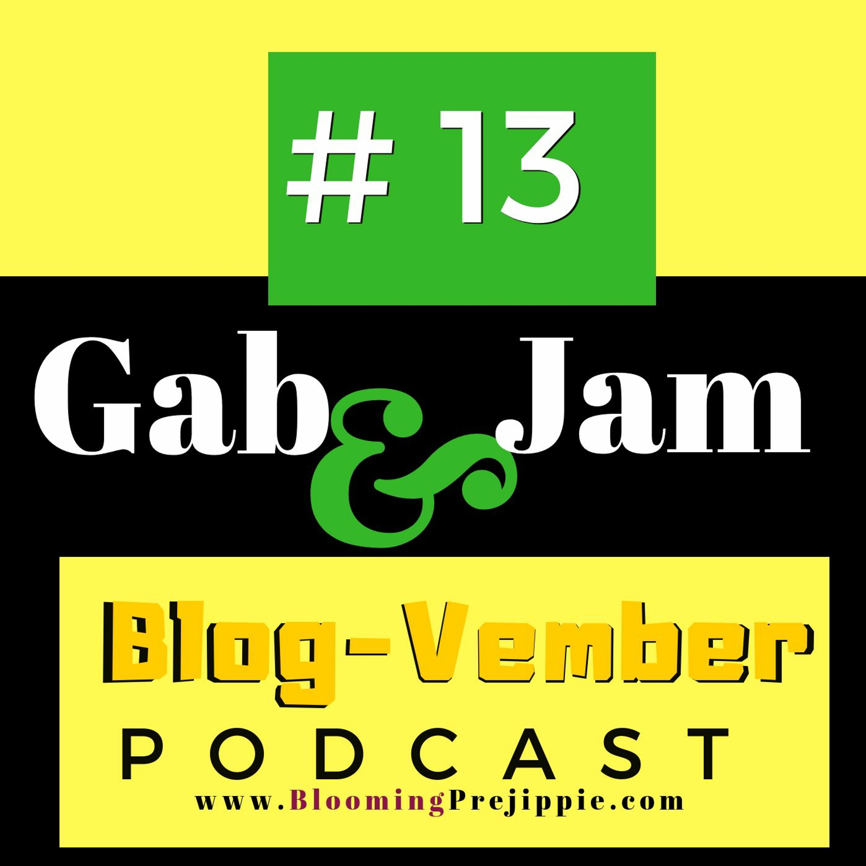 Gab And Jam Episode 13 Blog - Vember Day 3 2018 What Is The Most Beautiful Thing You've Ever Seen episode artwork