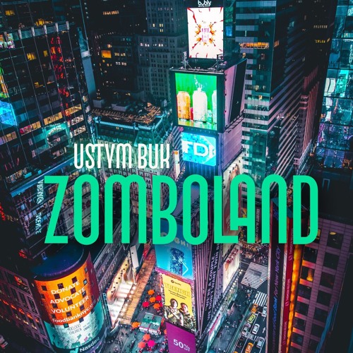 Ustym Buk - Zomboland