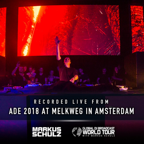 Markus Schulz - #GDJB World Tour: Amsterdam 2018 #ADE18