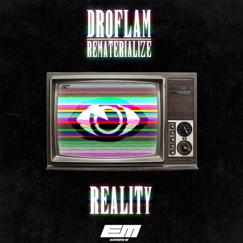 Droflam & Rematerialize - Reality