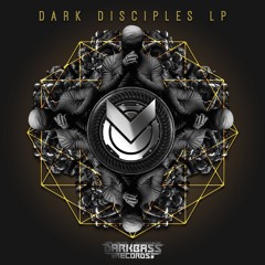 DARK DISCIPLES LP