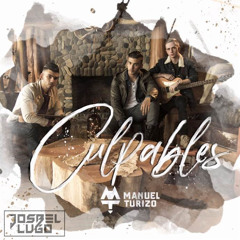 Manuel Turizo - Culpables [Josbel Lugo Remix]