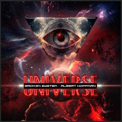 Brok3n System & Albert Hoffman - Universe (Original Mix)