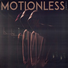 Motionless