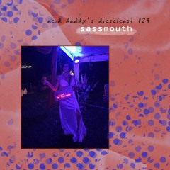 029 - Sassmouth (Chicago)