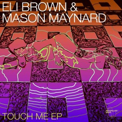 Eli Brown & Mason Maynard - It Ain't Easy (Original Mix)