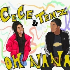Cece & Temz - Oh Na Na
